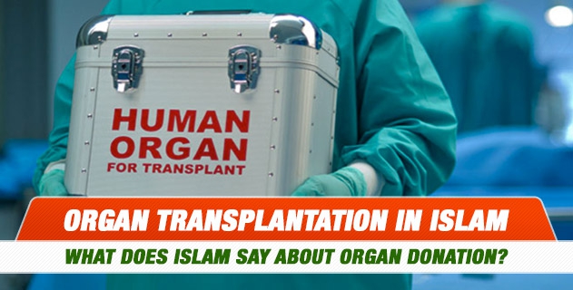 Is Organ Transplantation Halal
