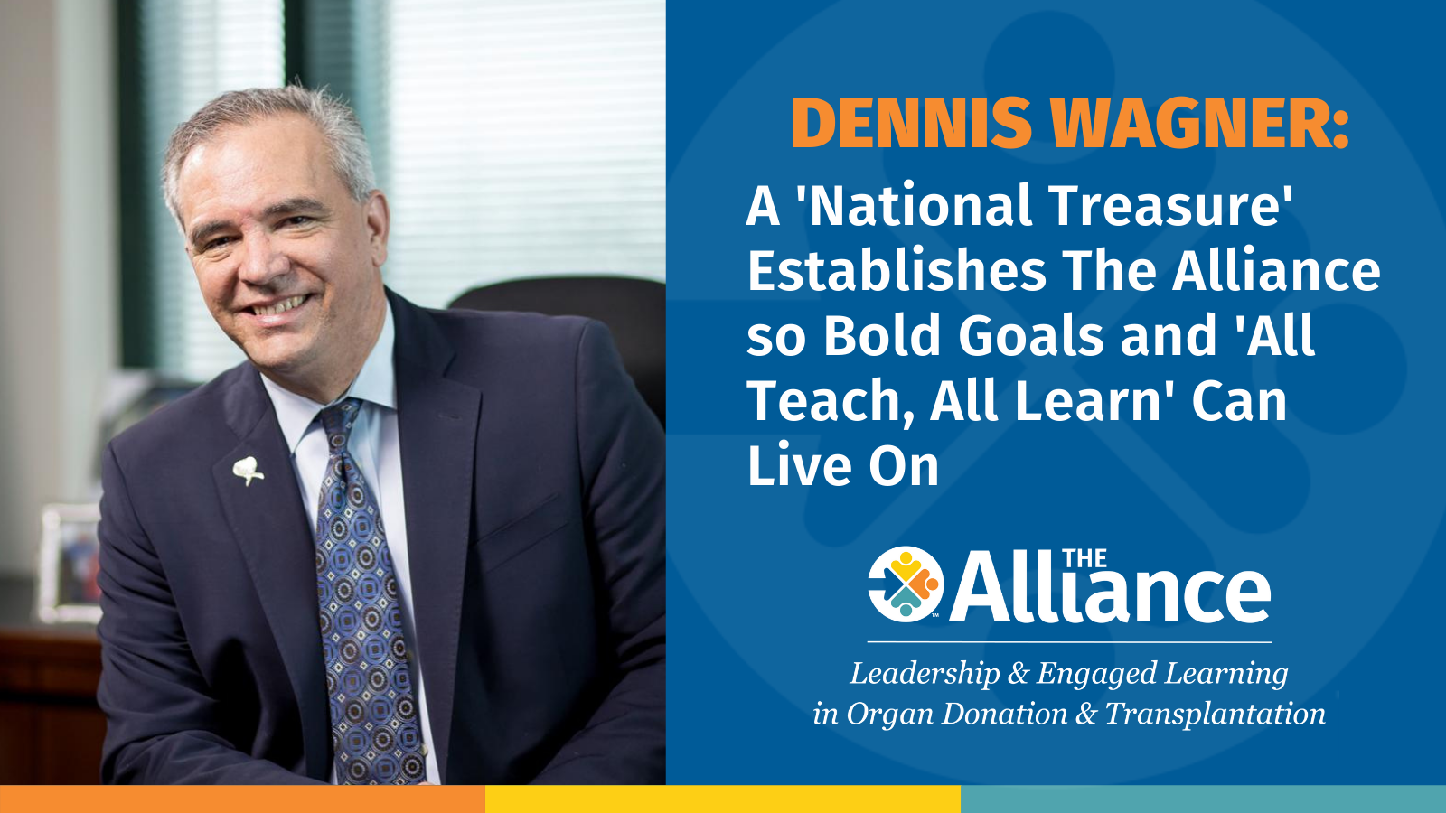 Dennis Wagner A ‘National Treasure’ Establishes The Alliance so Bold
