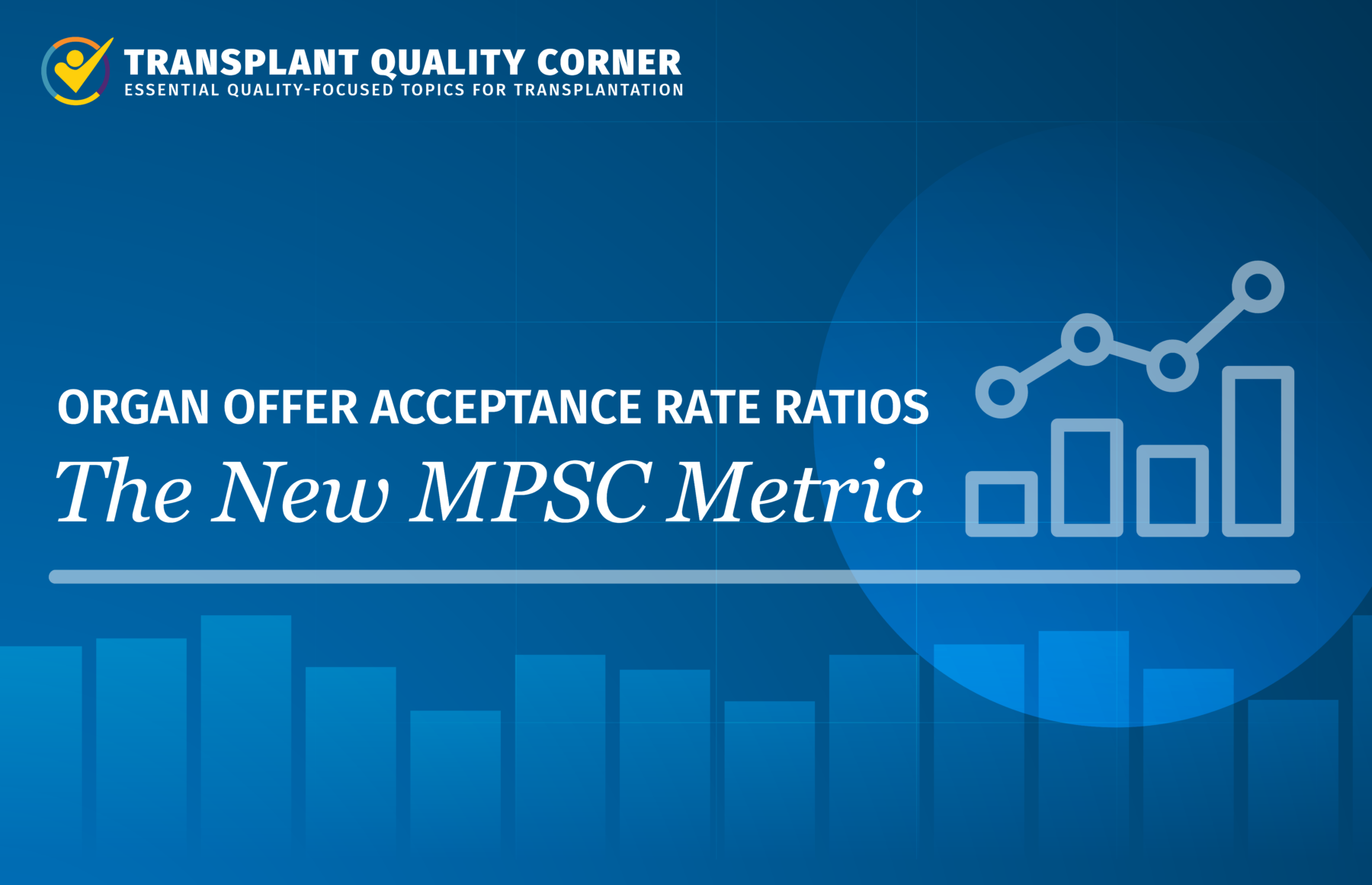 Transplant Quality Corner The Alliance Insight Series